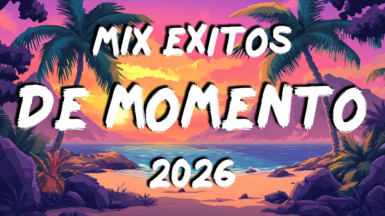 Mix Musica Para Playa 2026 🎶 Nonstop Latin Party Mix 2026 🎶 Canciones Lo Mas Escuchado De Momento