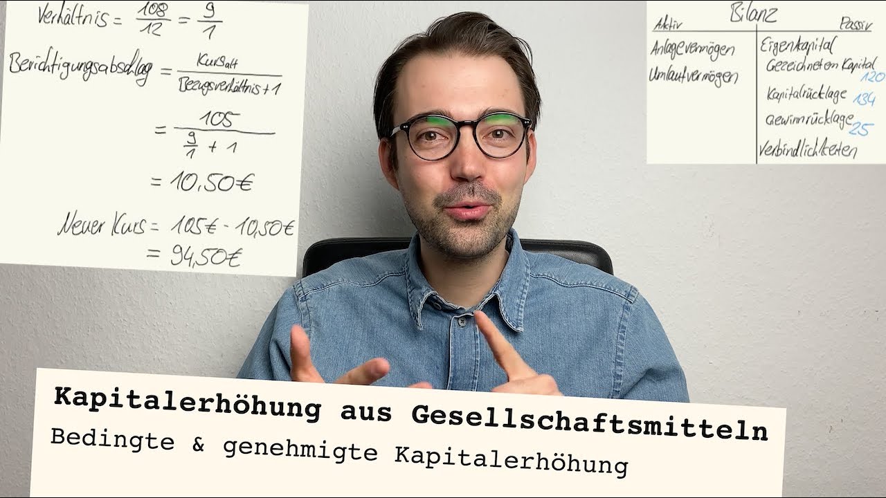 Kapitalerhöhung aus Gesellschaftsmitteln am Beispiel erklärt (+ bedingte und genehmigte Erhöhung)