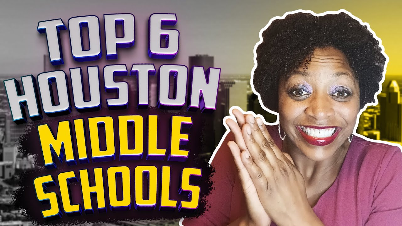 Best Middle Schools in Houston TX | Top Middle Schools in Houston | Real Estate Agent in Houston TX