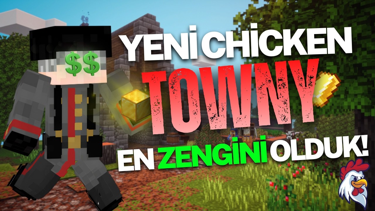 CHİCKENNW TOWNY DE EN ZENGİN OLDUK!