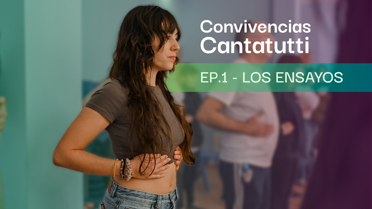 48 horas conviviendo y ensayando | CONVIVENCIAS CANTATUTTI