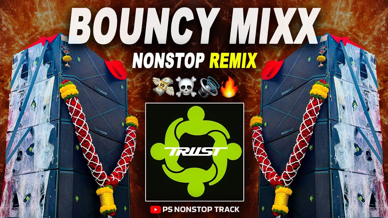 BOUNCY MIXX TRACK | TRENDING DJ SONG TRUST AUDIO | NONSTOP DJ SONG | TOP DJ SONG