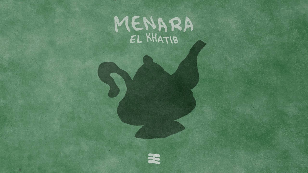 El Khatib - Menara