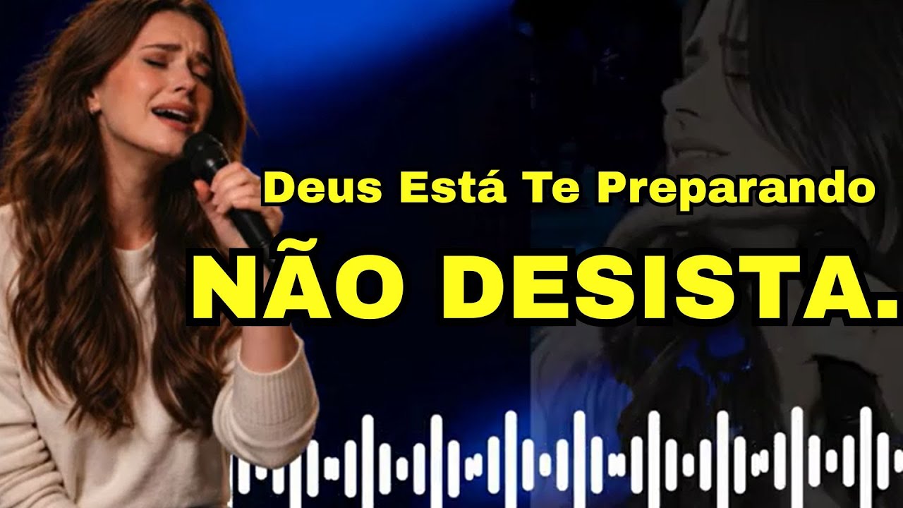 Não Desista | Deus Está Te Ouvindo - Inspirado Aline Barros - Louvor Gospel - Música Gospel