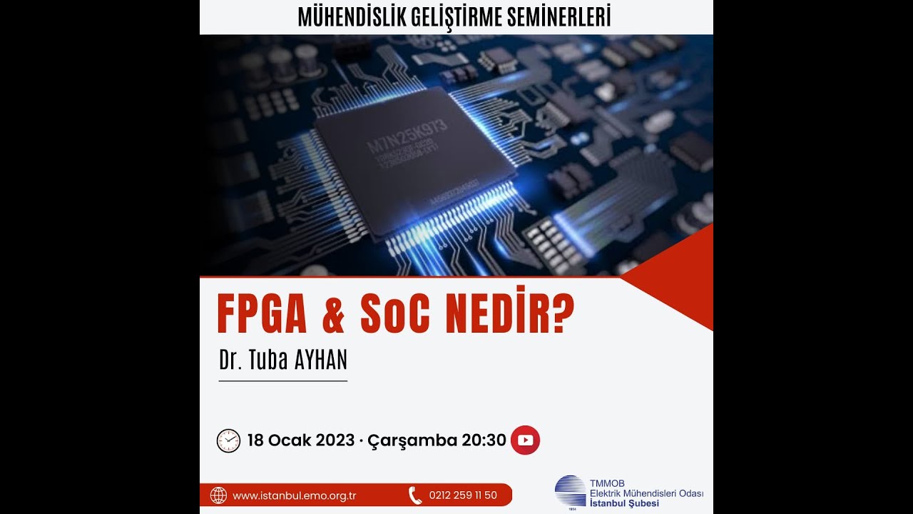 FPGA & SoC NEDİR? / Dr. Tuba AYHAN