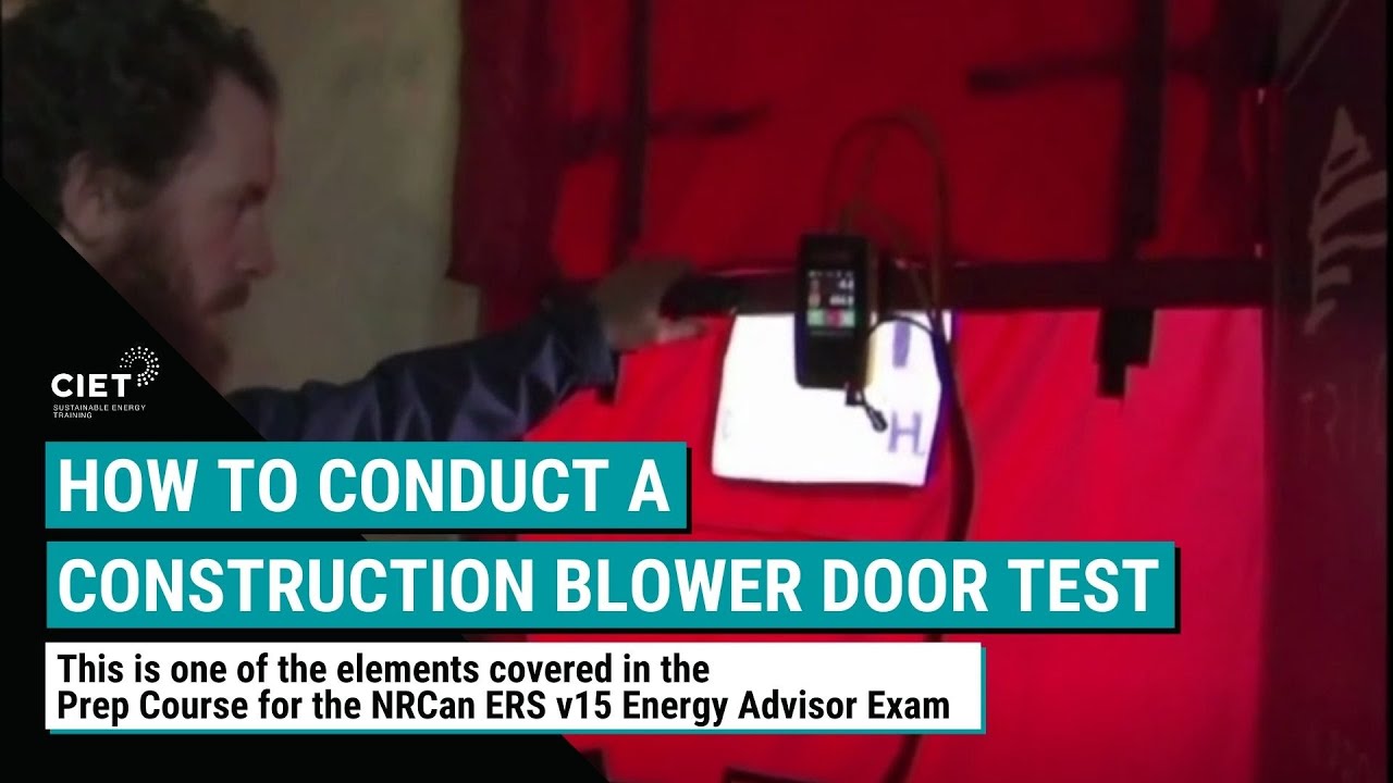 How To Conduct A Construction Blower Door Test