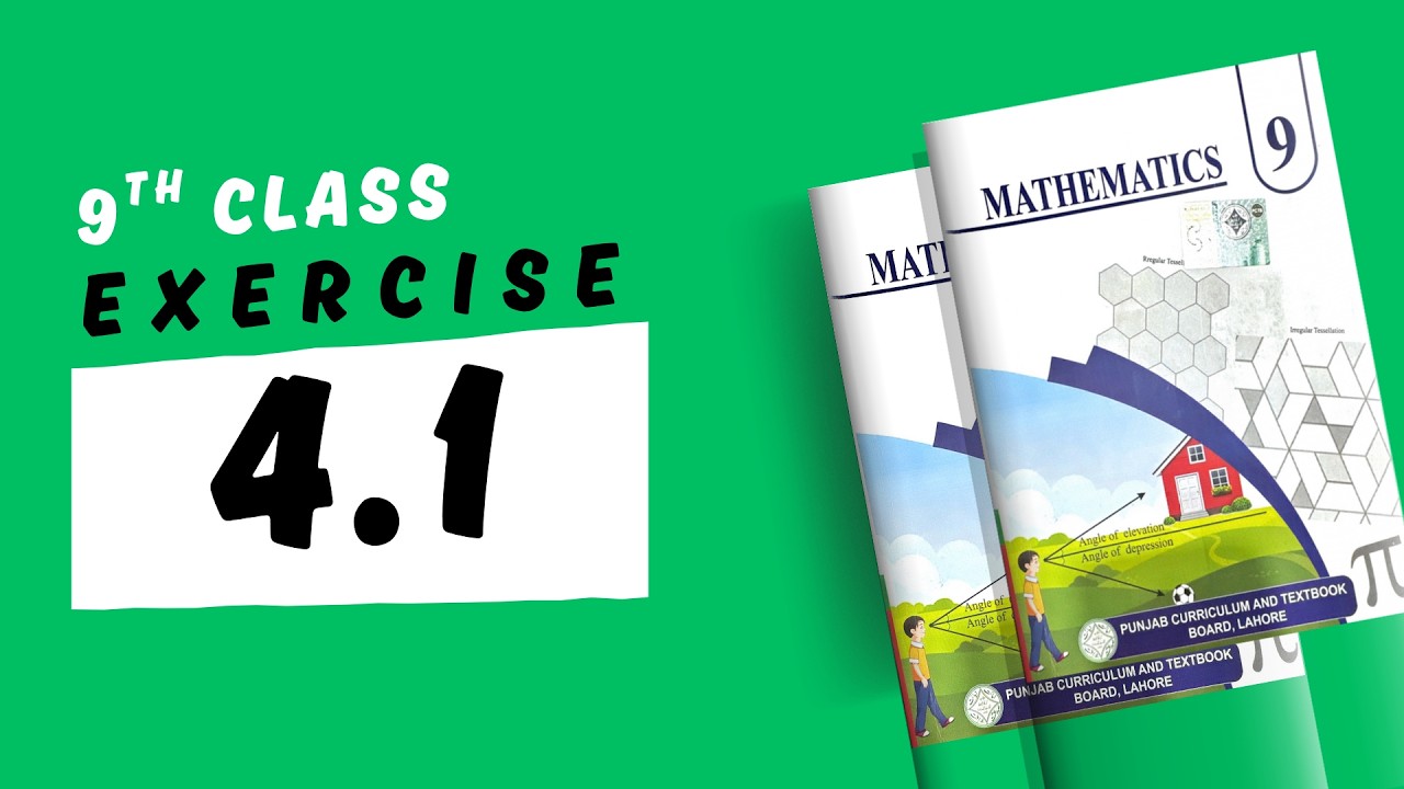 Exercise 4.1 - 9th Class Math | | New Smart Syllabus (Updated Version)