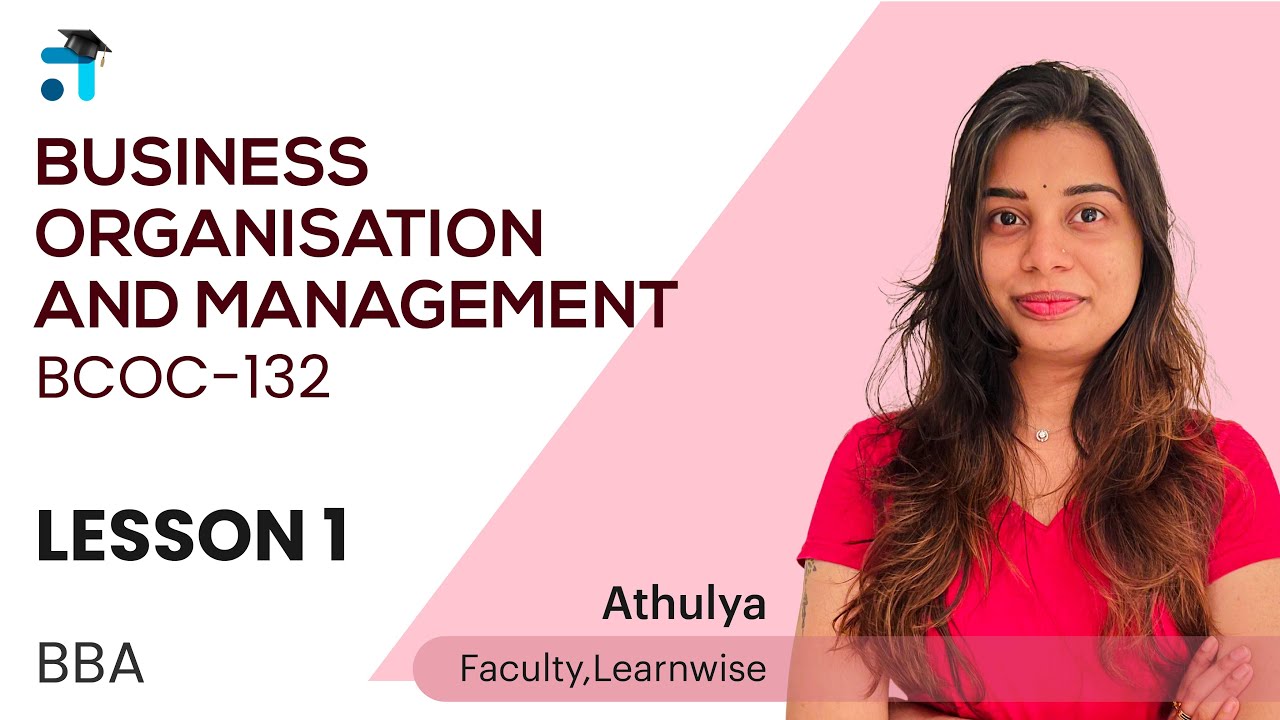 Lesson 1 (Block 1) | Business Organisation and Management | BCOC-132 | BBA | IGNOU Coaching Platform
