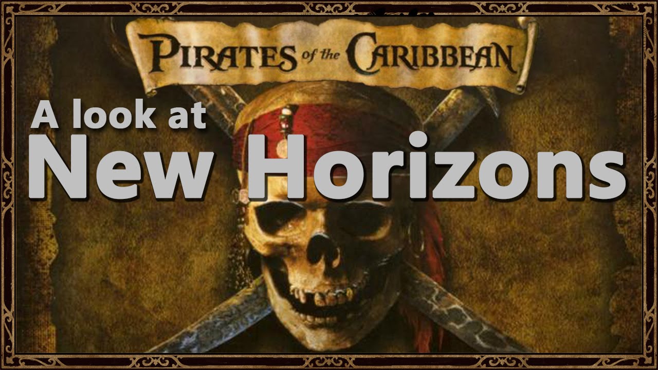 Pirates of the Caribbean - A look at the New Horizons mod