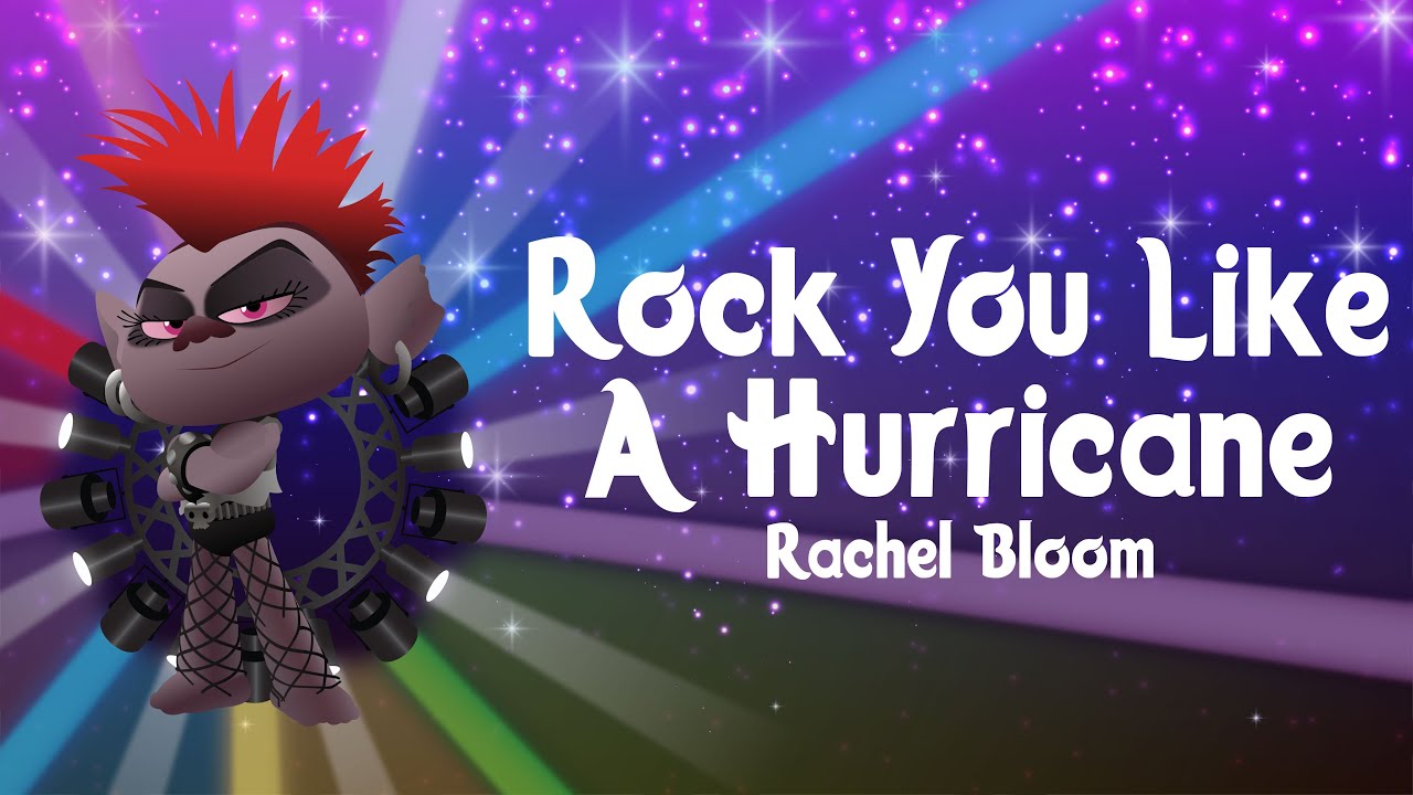Rachel Bloom - Rock You Like A Hurricane (Lyrics) | Trolls 2: World Tour