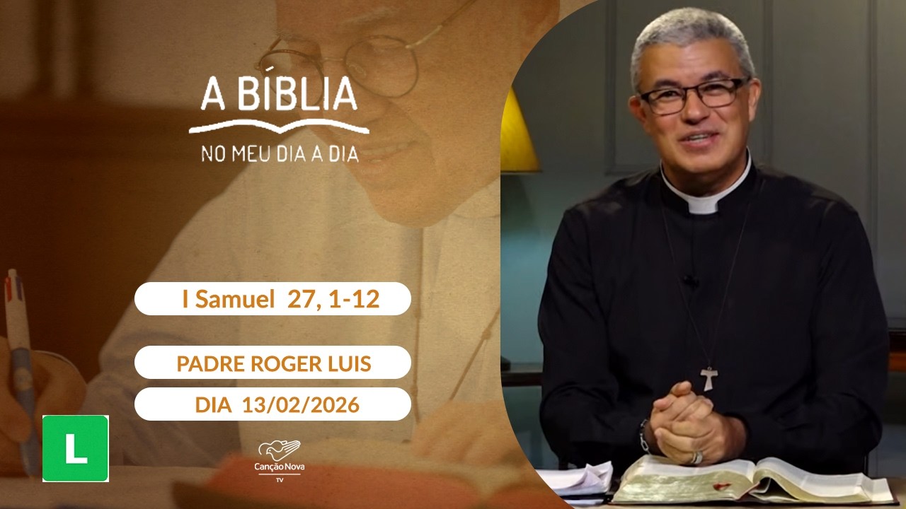 A Bíblia no meu dia a dia - 13/02/2026