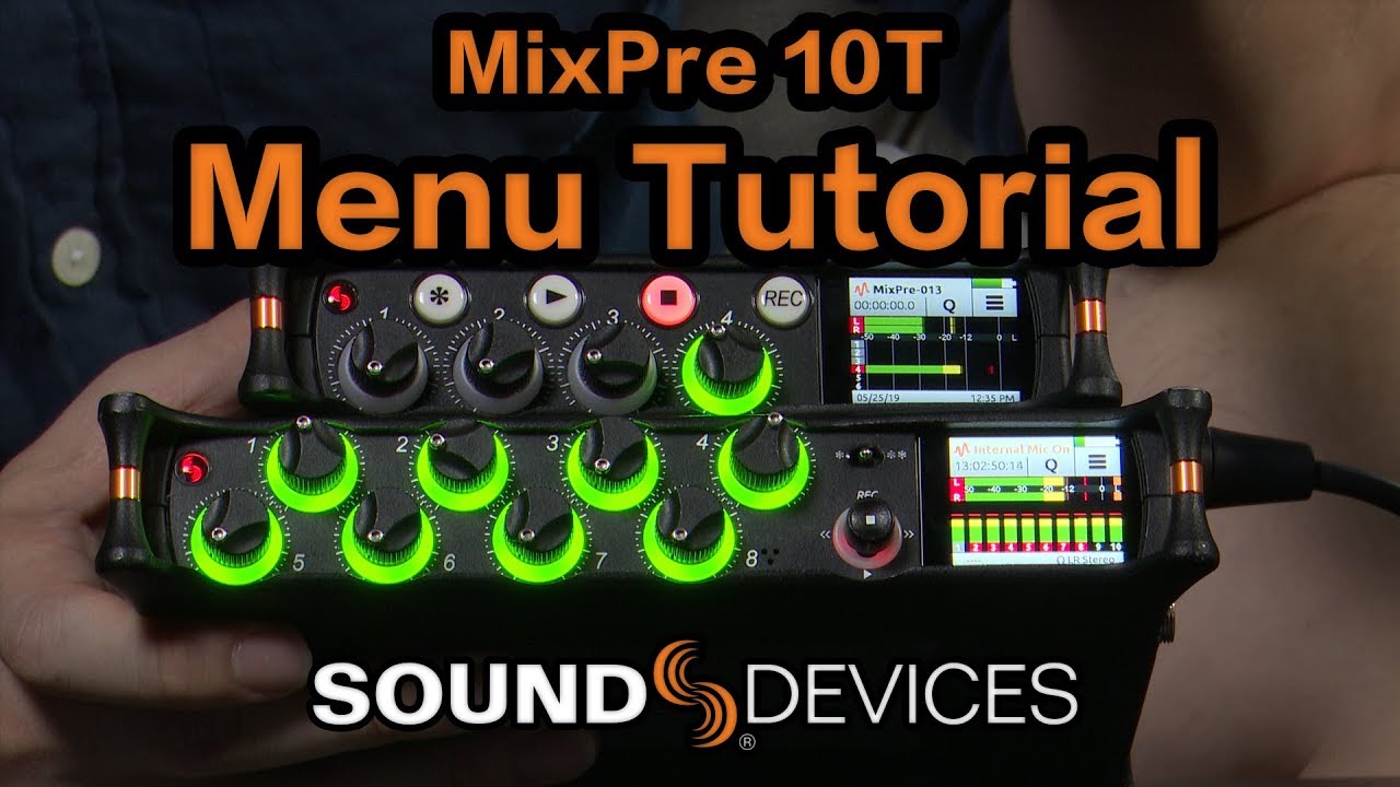 Rewind : Sound Devices MixPre 10T Menu Tutorial
