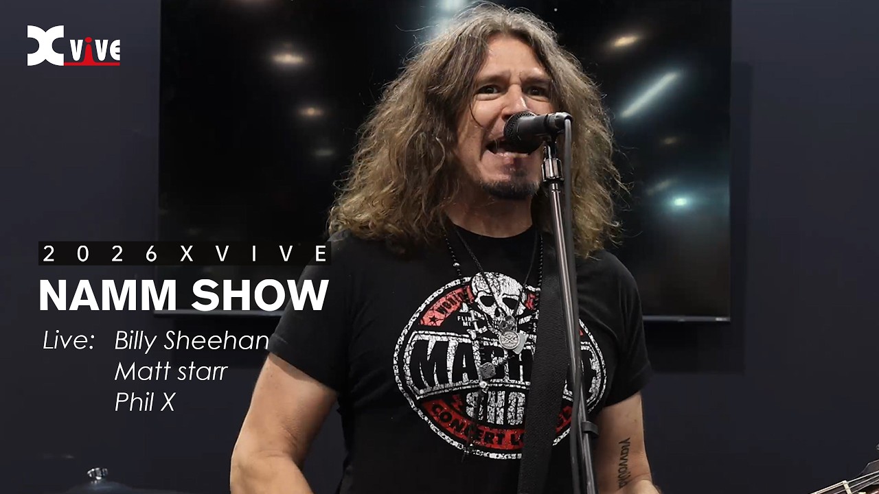 Live at NAMM 2026｜[Phil X&Matt starr&Billy Sheehan] × XVIVE