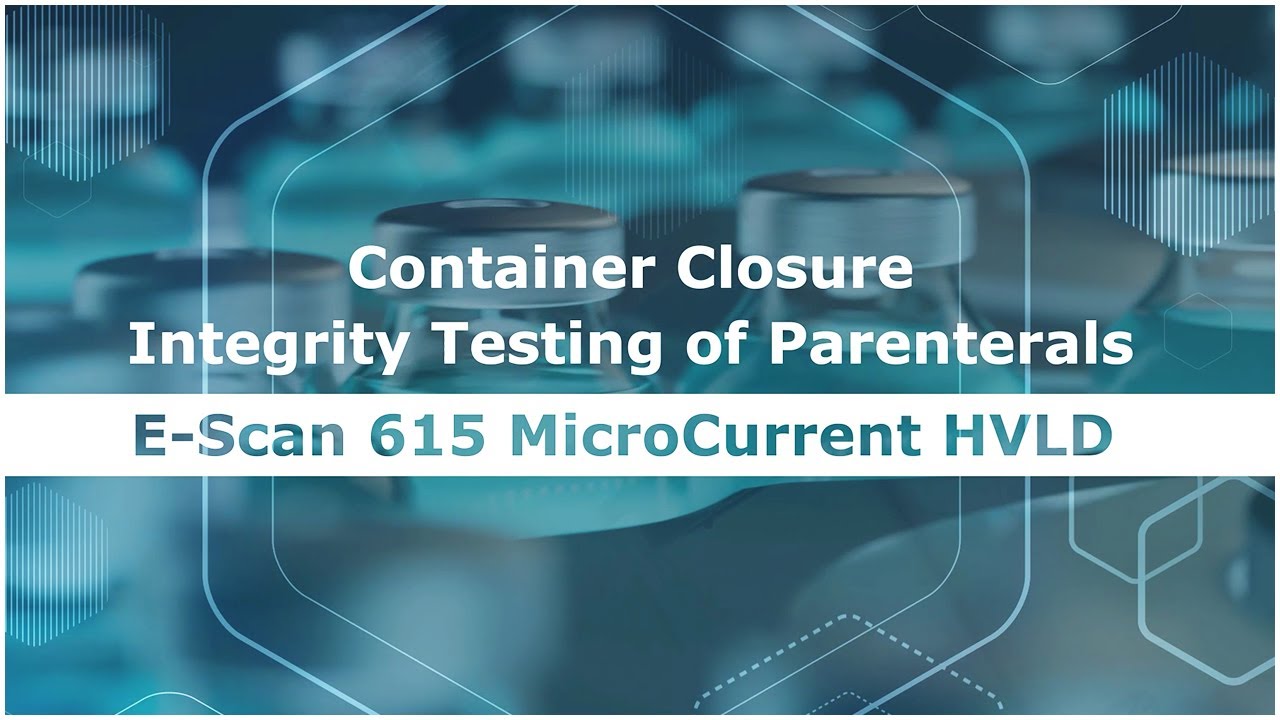 E-Scan 615 HVLD | Container Closure Integrity Testing | Parenterals