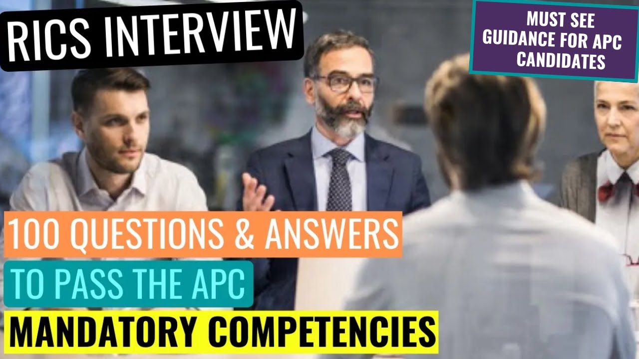 RICS APC FINAL ASSESSMENT MOCK INTERVIEW 100 QUESTIONS & ANSWERS TO PASS THE MANDATORY COMPETENCIES