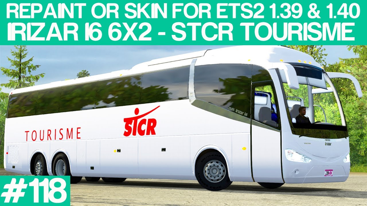 Stcr Tourisme V0.4 Irizar I6 6x2  | MohSkinner Episode 64 | ETS2