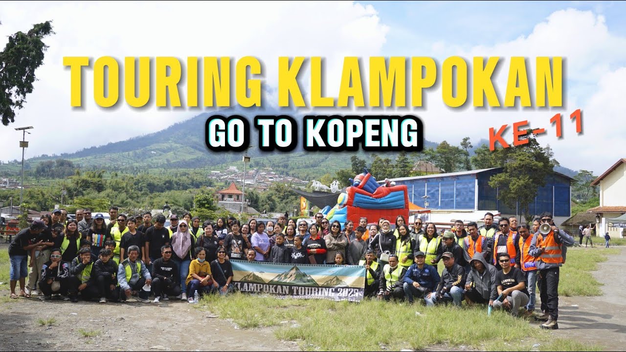TOURING KLAMPOKAN KE-11 MENUJU KOPENG