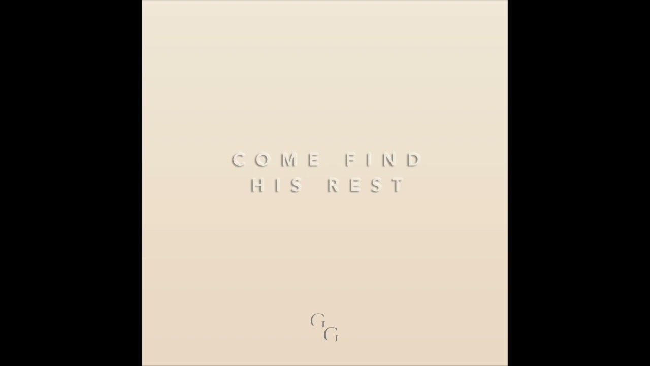 Come Find His Rest (Live) - Glory & Gladness Music