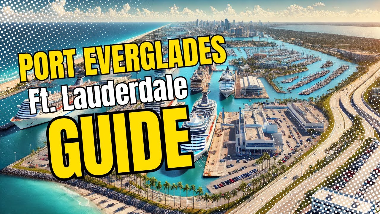 A Complete Guide To Port Everglades If You're On A Cruise