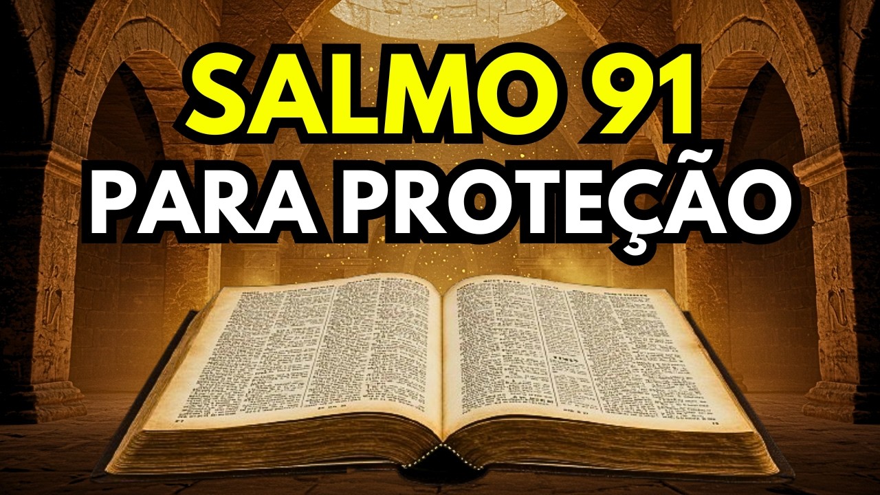 Hoje Deus Está Ativando Uma Proteção Que Poucos Percebem (Salmo 91)
