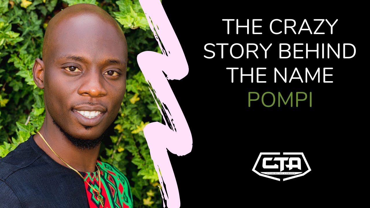 829. The Crazy Story Behind The Name Pompi (The Zambia Series)