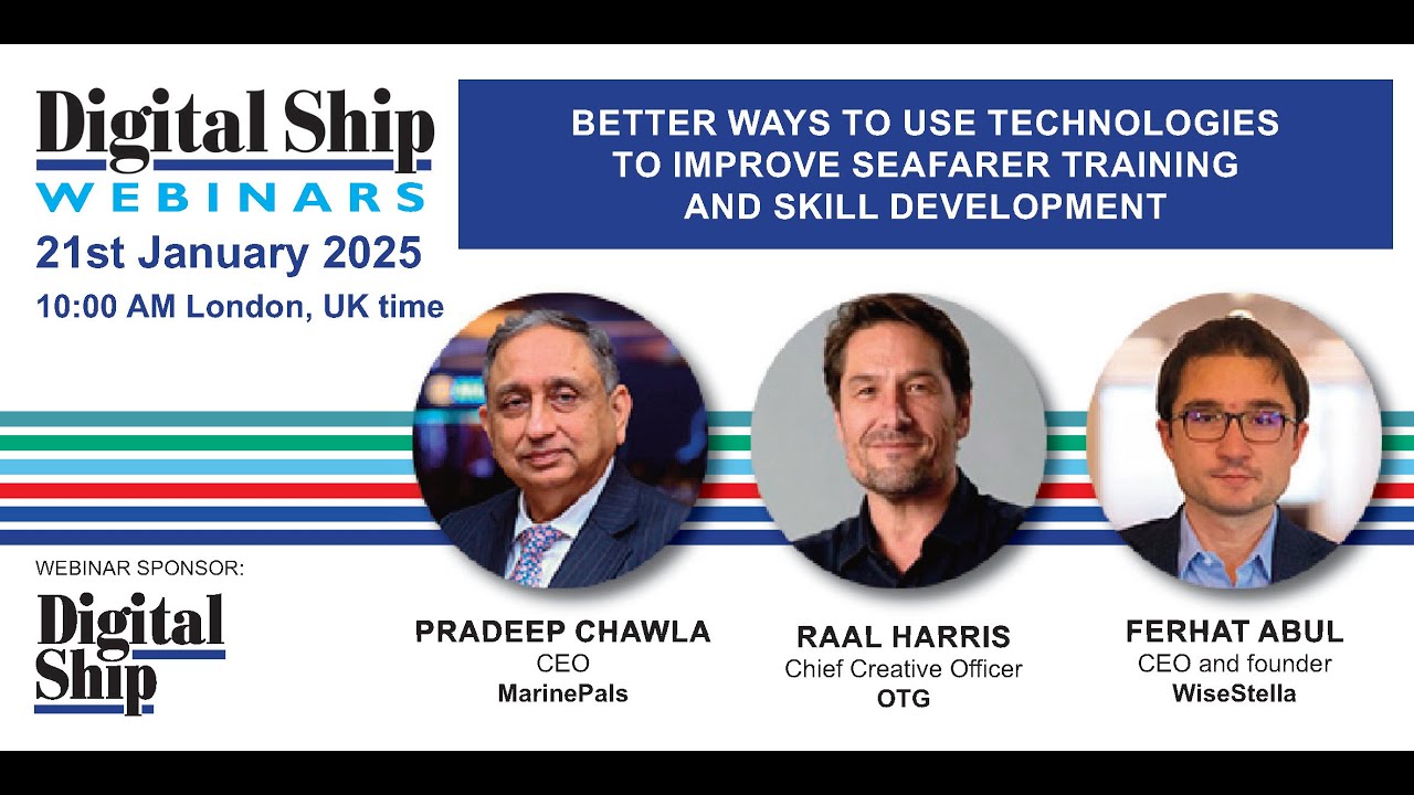Better ways to use technologies to improve seafarer training and skill development