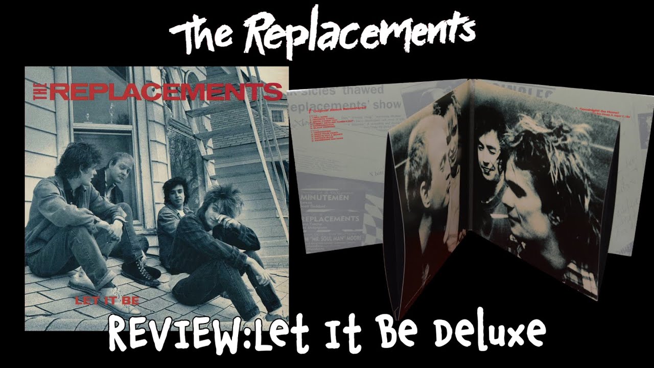 РЕЦЕНЗИЯ: Бокс-сет The Replacements «Let It Be Deluxe» / Пол Вестерберг, Томми и Боб Стинсон, Кри...