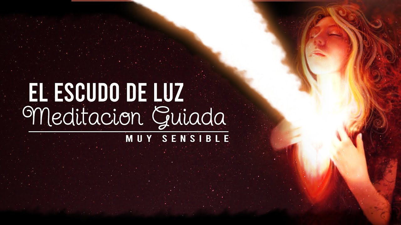 Meditación Joya • Después de esto no seras igual ❤️ EL ESCUDO DE LUZ