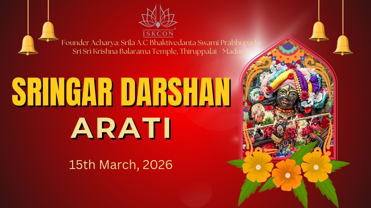 🌼SRINGAR ARATI DARSHAN SRI SRI KṚṢṆA BALARAMA TEMPLE 🔶ISKCON Thiruppalai-Madurai  ▶15/03/2026◀