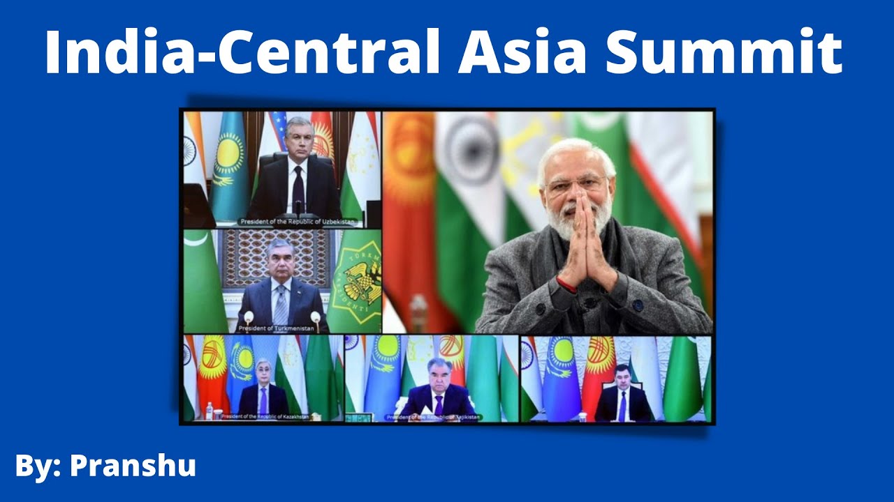 India-Central Asia Summit 2022  | Upsc, Current Affairs,Geo-Politics And international Relations|