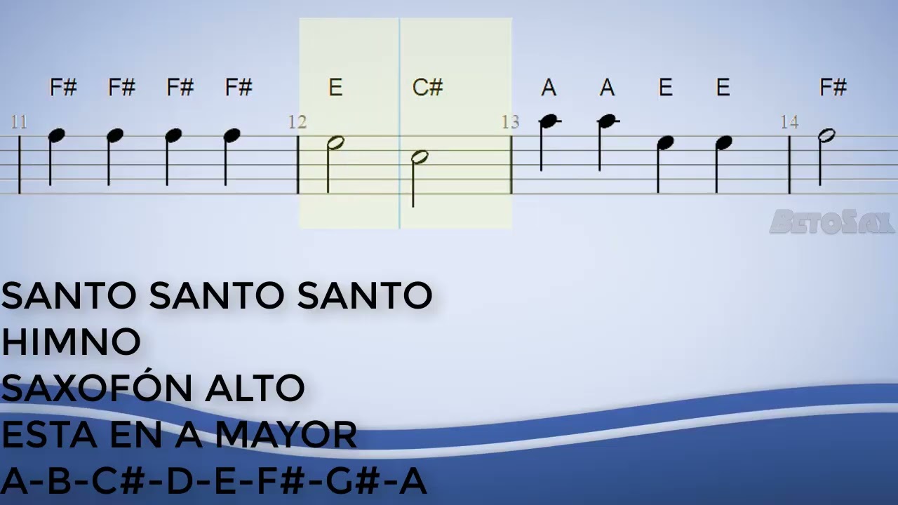 Santo Santo Santo, Himno, Saxofón Alto, Partitura, Cifrado, Notas, Tutorial