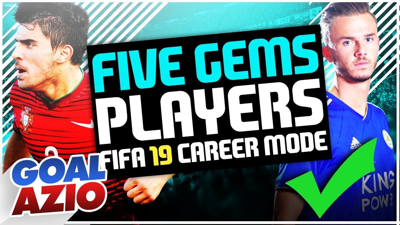 5 GEM PLAYERS TO SIGN IN FIFA 19 CAREER MODE 💎