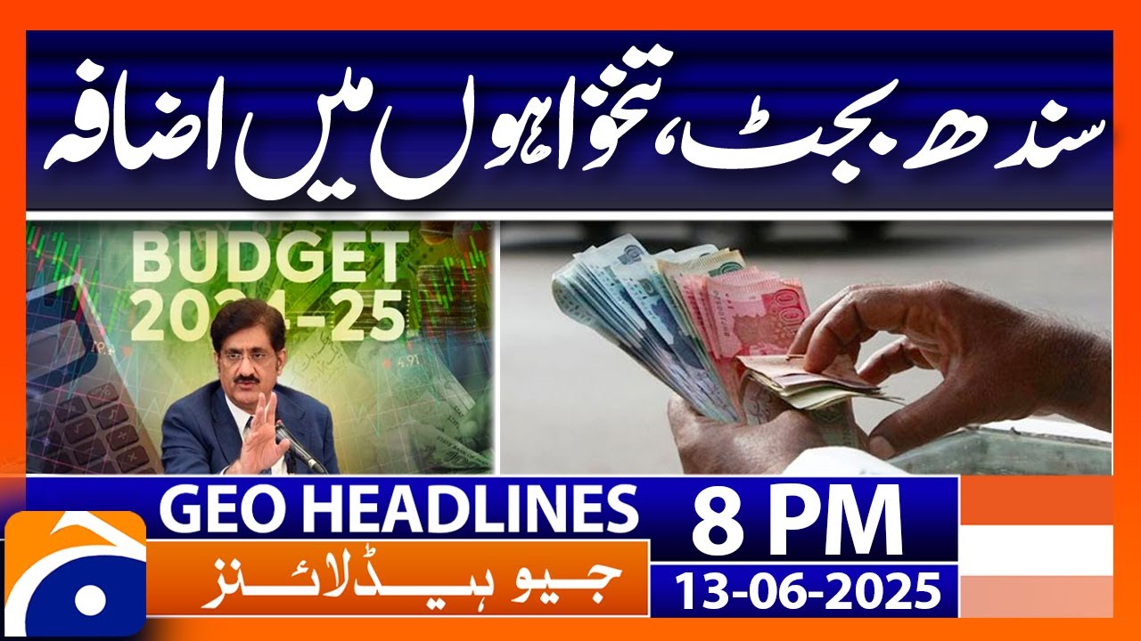 Sindh Budget 2025-26 - Salaries Increased..!! | Headlines Geo News 7 PM (13th June 2025)