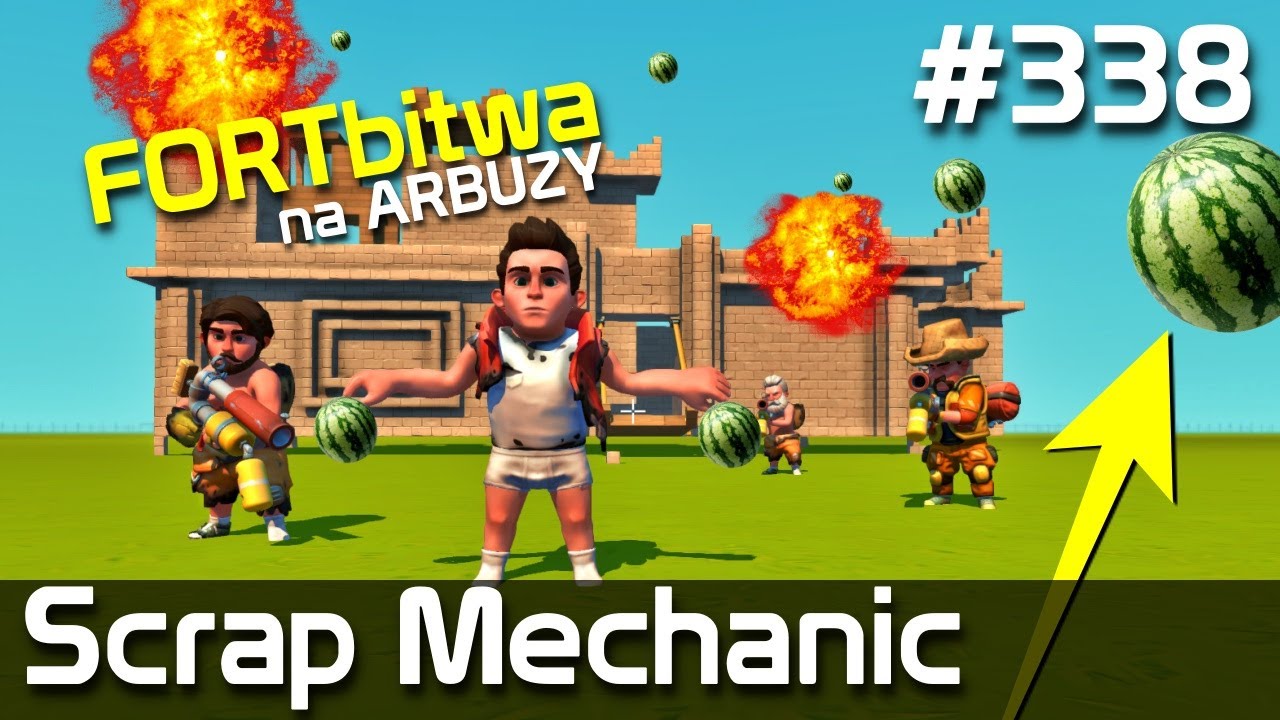 Scrap Mechanic Po Polsku [#338] FORTbitwa na ARBUZY /z Plaga & Skie & Bertbert