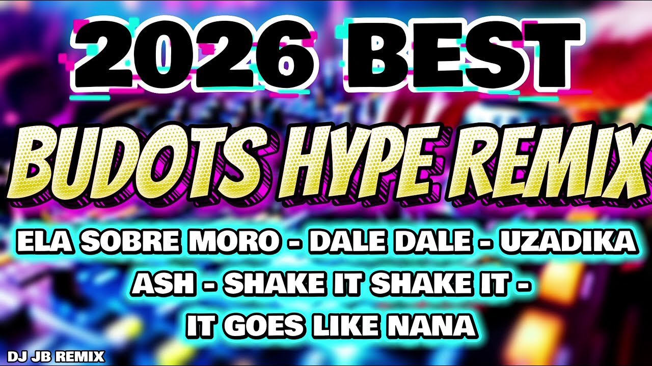 2026 BEST BUDOTS TIKTOK HYPE REMIX | TIKTOK DISCO BUDOTS REMIX | DJ JB REMIX 