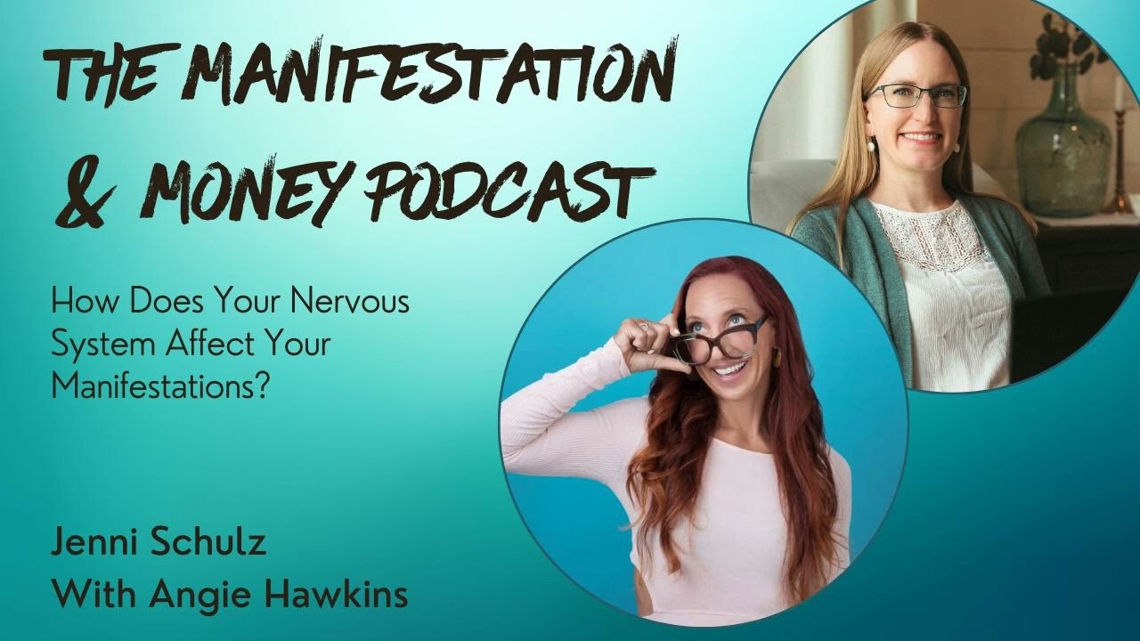 Nervous System, Abundance Mindset & Manifesting Money with Angie Hawkins