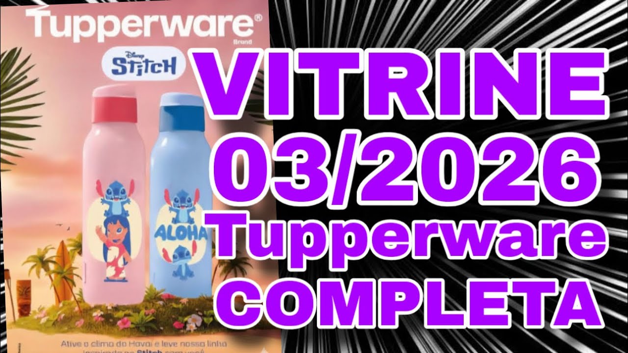 VITRINE 03/2026 COMPLETA TUPPERWARE | Aldemi Júnior