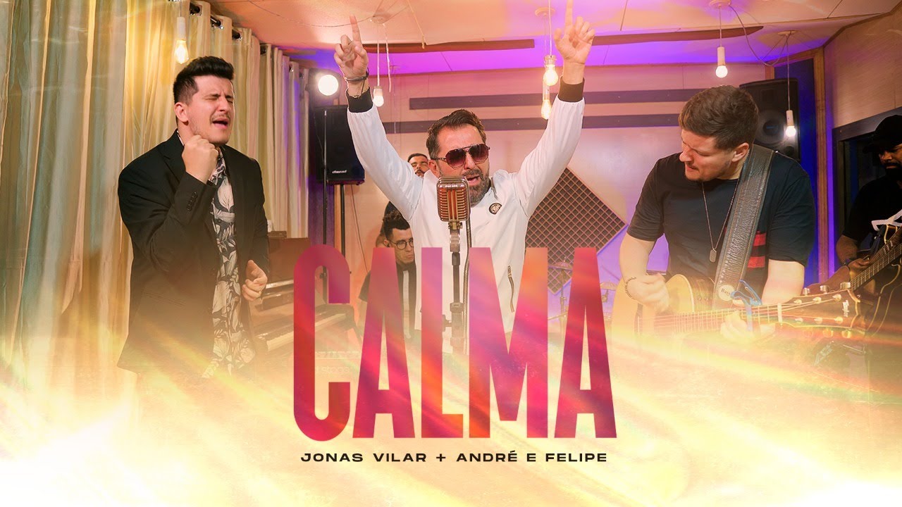 Jonas Vilar - Calma ft. André e Felipe (Clipe Oficial)