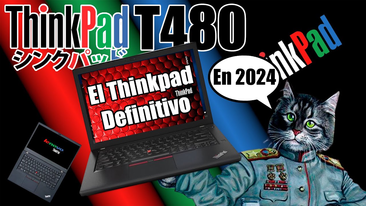 El thinkpad T480 en 2024: El thinkpad definitivo - ¿Está Obsoleto?