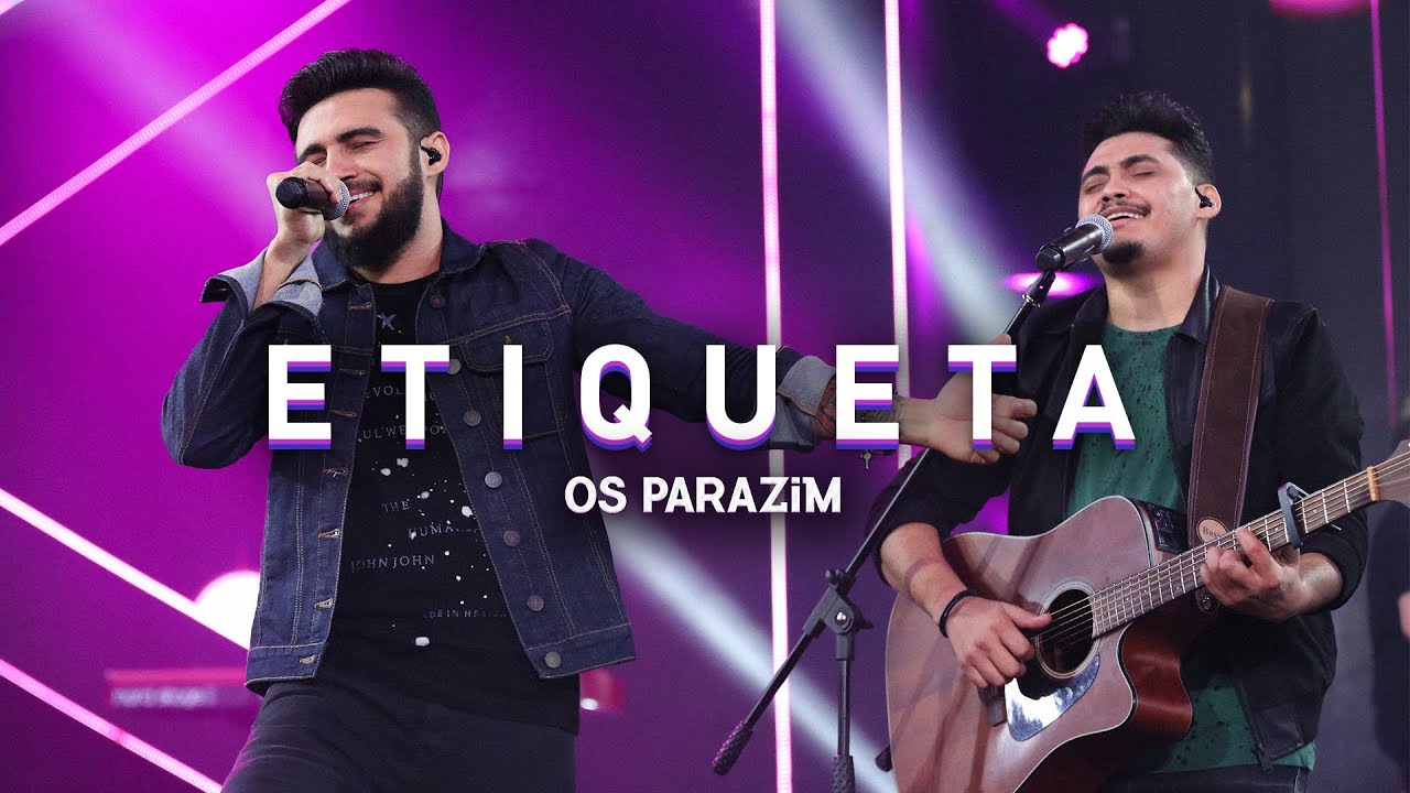 Os Parazim - Etiqueta