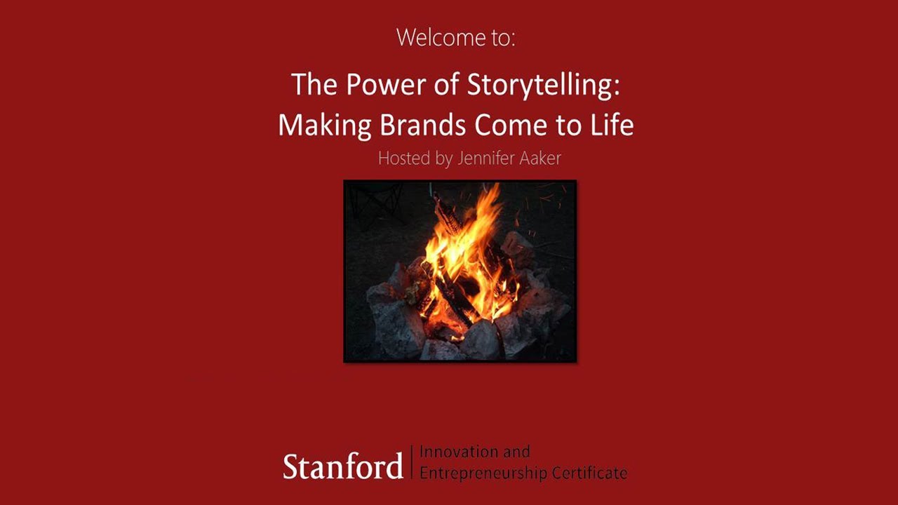 Stanford Webinar - The Power of Storytelling: Making Brands Come to Life