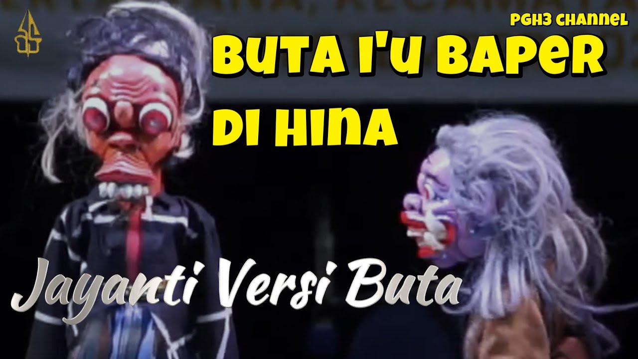 [KOCAK PISAN] Buta i'u so Hebat nyanyi jayanti babaturana leuwih alus - Bodoran Buta PGH3 H. Dadan S