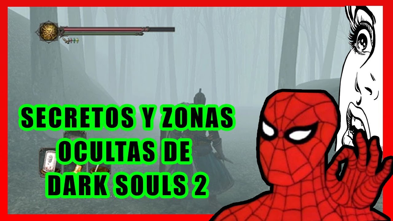 DARK SOULS 2 ZONAS SECRETAS