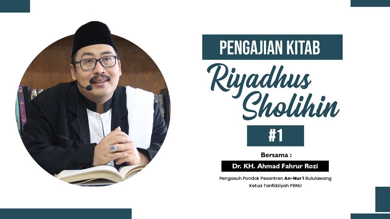 #1 Pengajian kitab Riyadhus Sholihin bab ke 2 