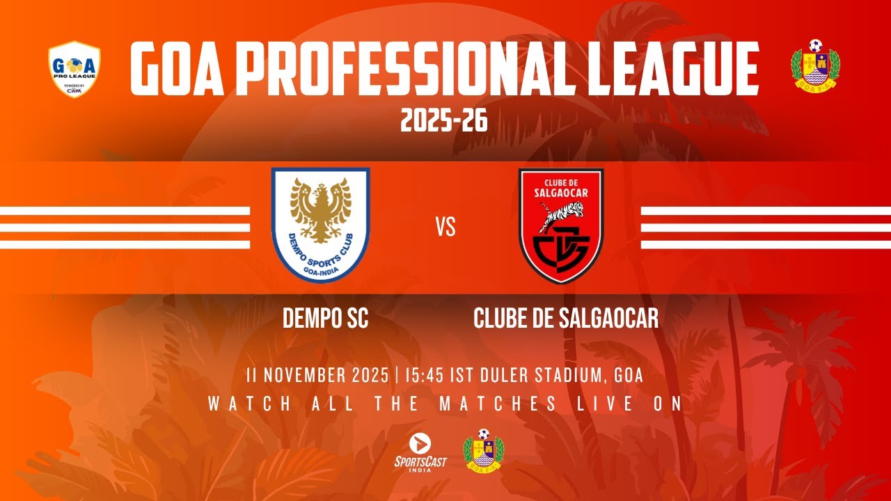 DEMPO SC VS CLUBE DE SALGAOCAR | GOA PROFESSIONAL LEAGUE 2025-26