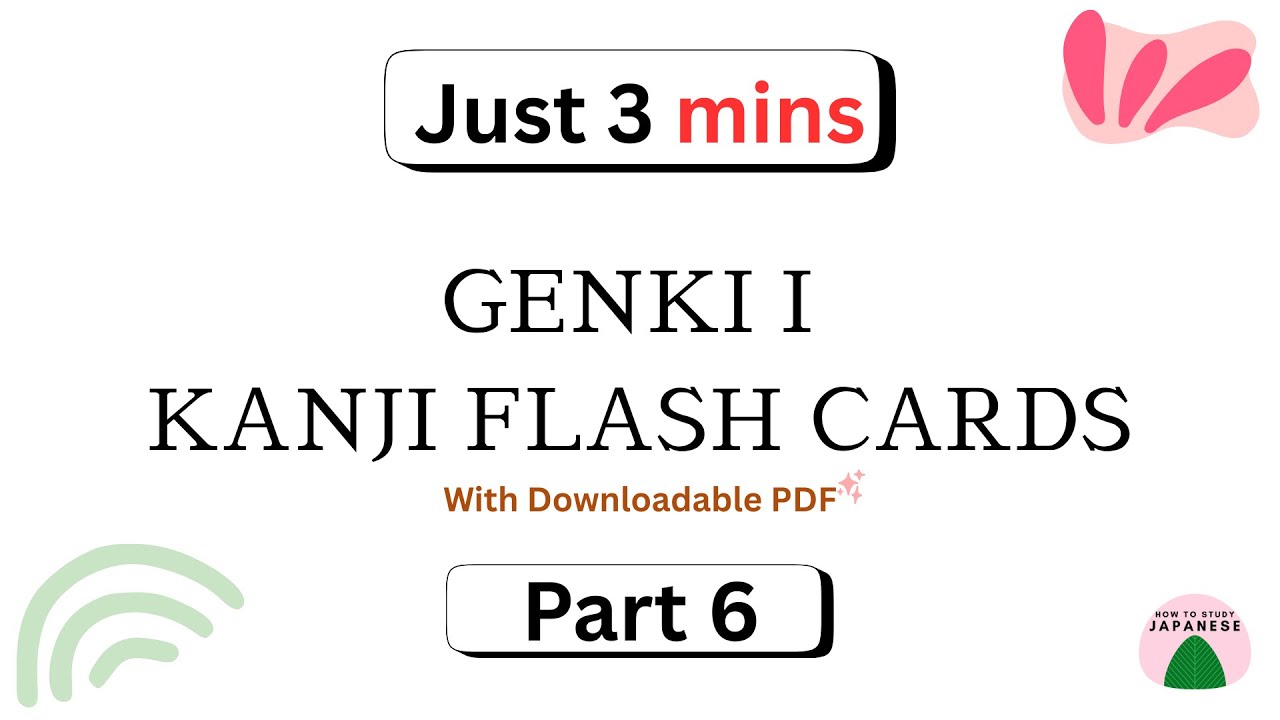 GENKI 1 - JLPT N5 KANJI FLASH CARDS - PART 6 - FREE  PDF