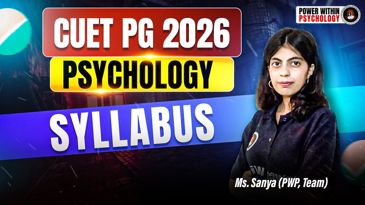 CUET PG Psychology 2026 Syllabus | Exam Pattern, Strategy & Preparation