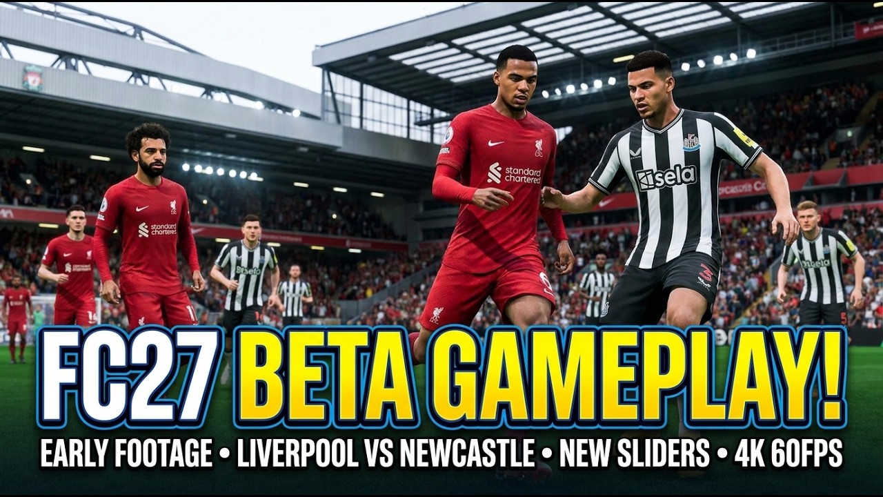 FC27 BETA | Early Footage | Liverpool vs Newcastle | Authentic Gameplay + New Sliders | 4K 60FPS