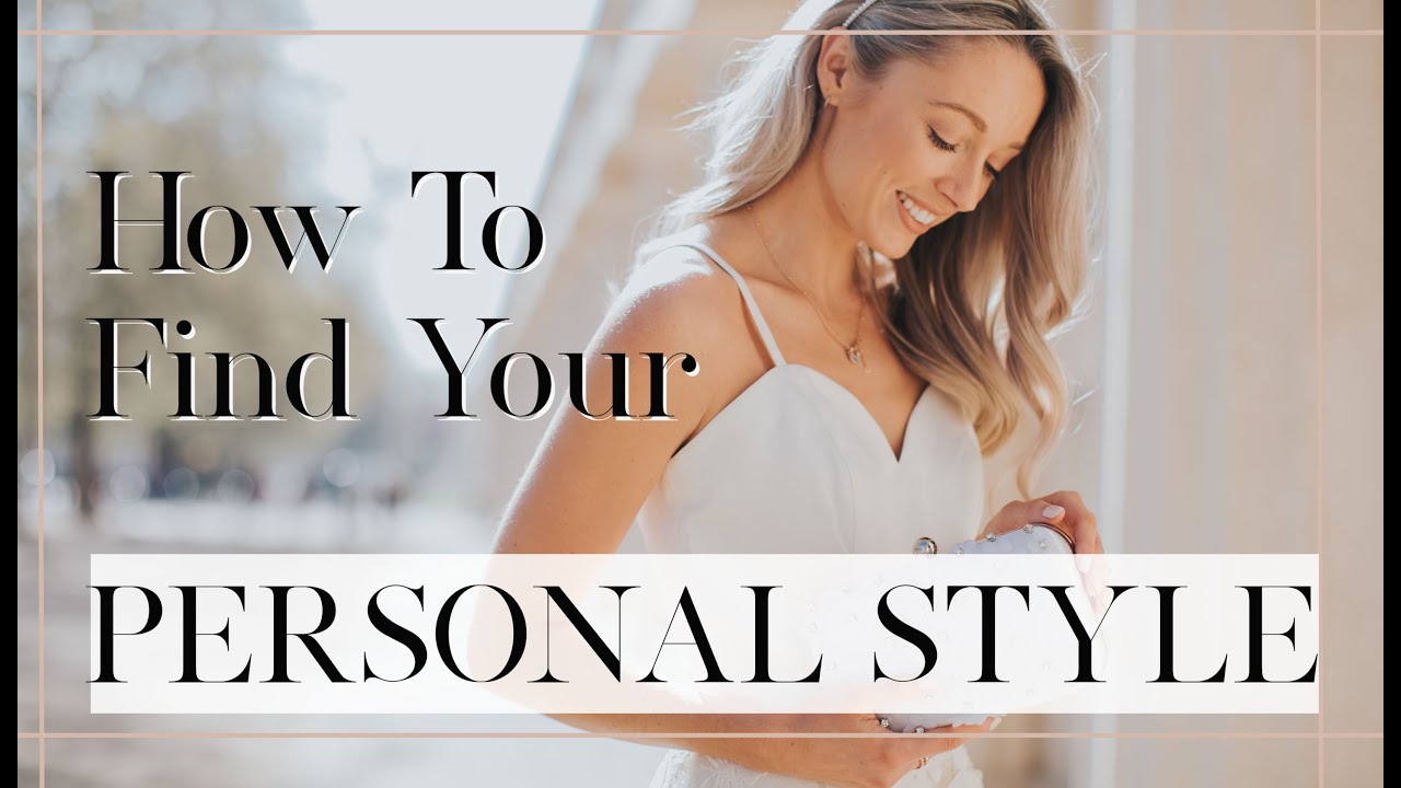 HOW TO FIND YOUR PERSONAL STYLE // Fashion Mumblr