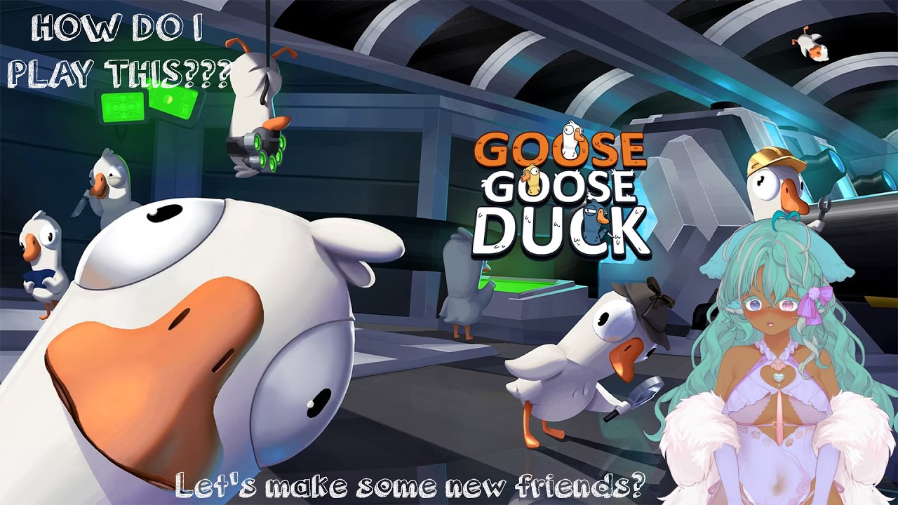 LETS MAKE SOME FRIENDS AS A GOOSE- GOOSE GOOSE DUCK